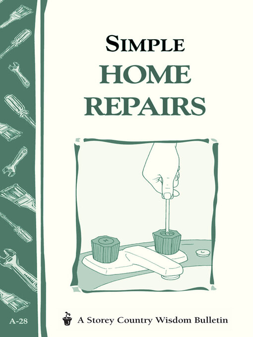 Title details for Simple Home Repairs by Editors of Storey Publishing - Wait list